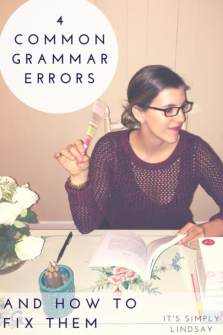 4 common grammar errors - It's Simply Lindsay