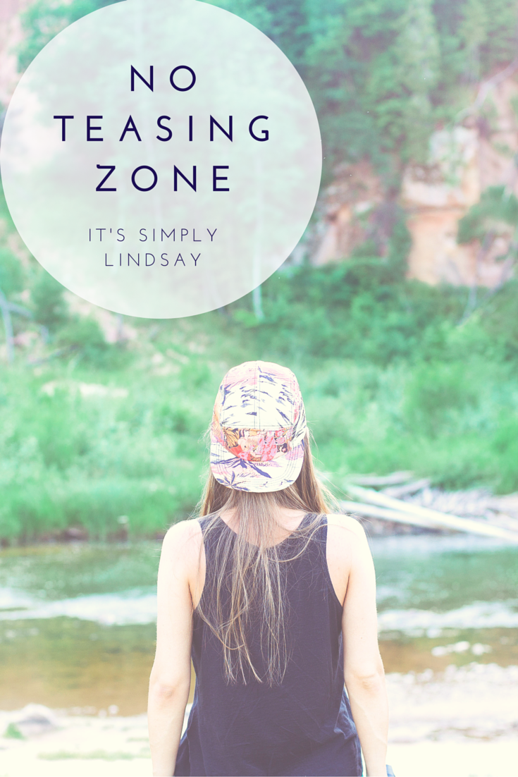 no teasing zone- it's simply lindsay