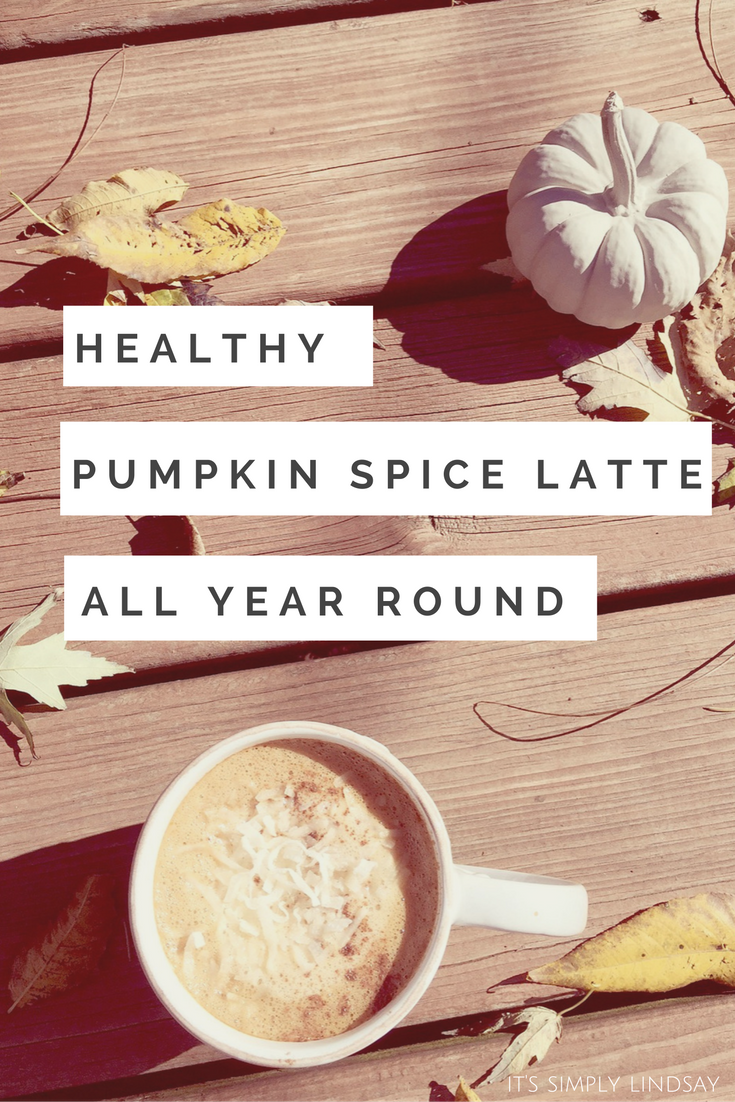 Healthy pumpkin spice latte - It's Simply Lindsay