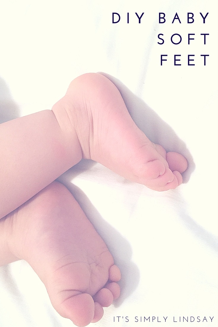 DIY Baby Soft Feet- It's Simply Lindsay