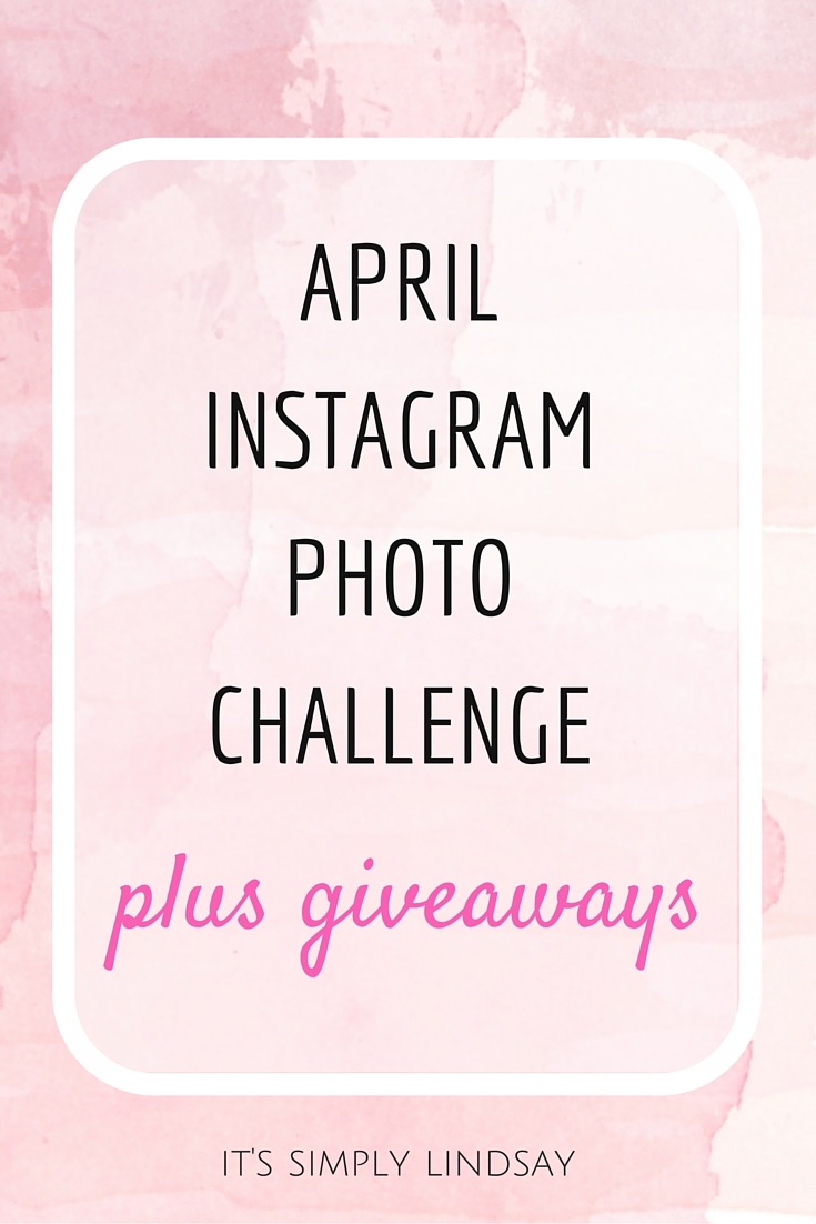april instagram photo challenge it's simply lindsay