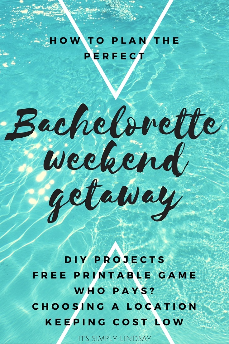 How To Plan A Bachelorette Weekend Getaway It S Simply Lindsay