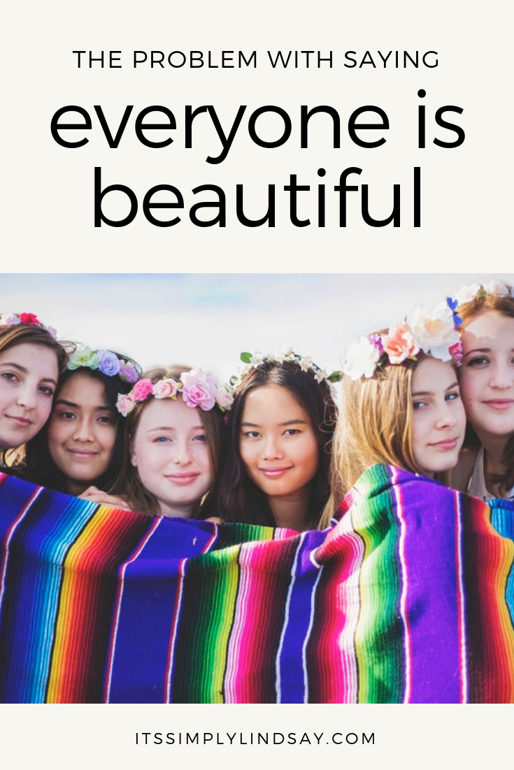 problem with everyone is beautiful